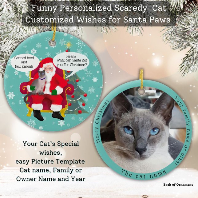 Funny Siamese Cat Visits Santa with Hilarious Wish Ceramic Ornament (Your Siamese cat gives Santa Paws Christmas wish list custom double sided photo template Ornament)