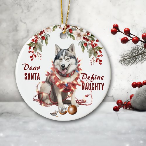 Funny Siberian Husky Define Naughty Christmas Ceramic Ornament