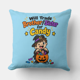 Funny Sibling Halloween Will Trade Brother Sister  Throw Pillow