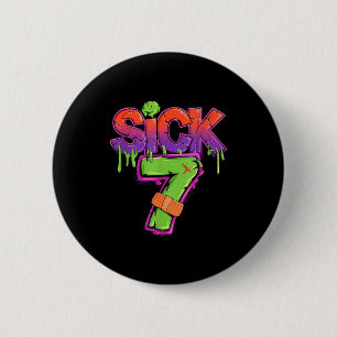 Funny Sick Seven 67 Funny Meme Sick Of 7  Button