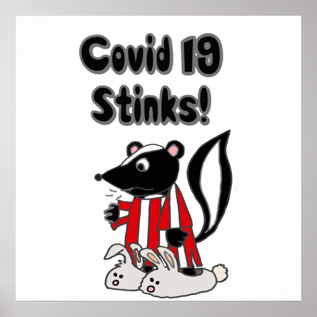 Funny Sick Skunk Covid 19 Stinks Poster (Front)