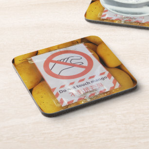 Funny Sign 'Do not touch mango' Beverage Coaster