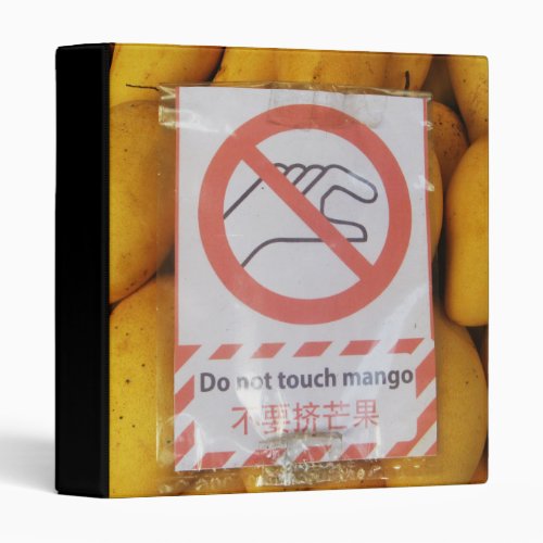 Funny Sign Do not touch mango Binder