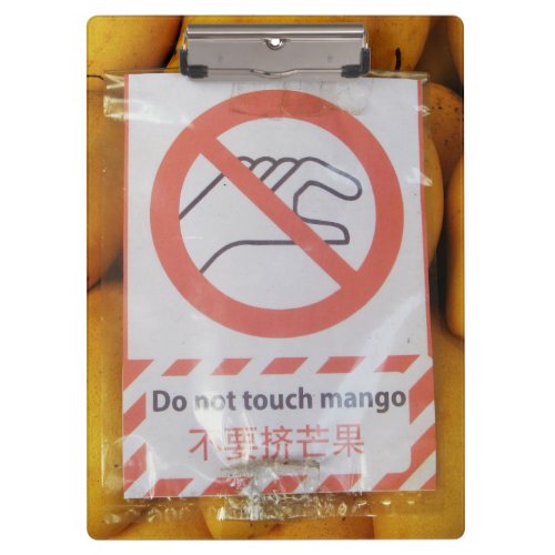 Funny Sign Do not touch mango Clipboard
