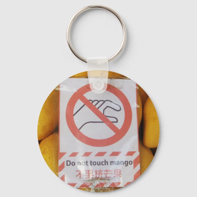 Funny Sign 'Do not touch mango' Keychain (Front)