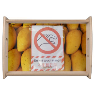 Funny Sign 'Do not touch mango' Serving Tray