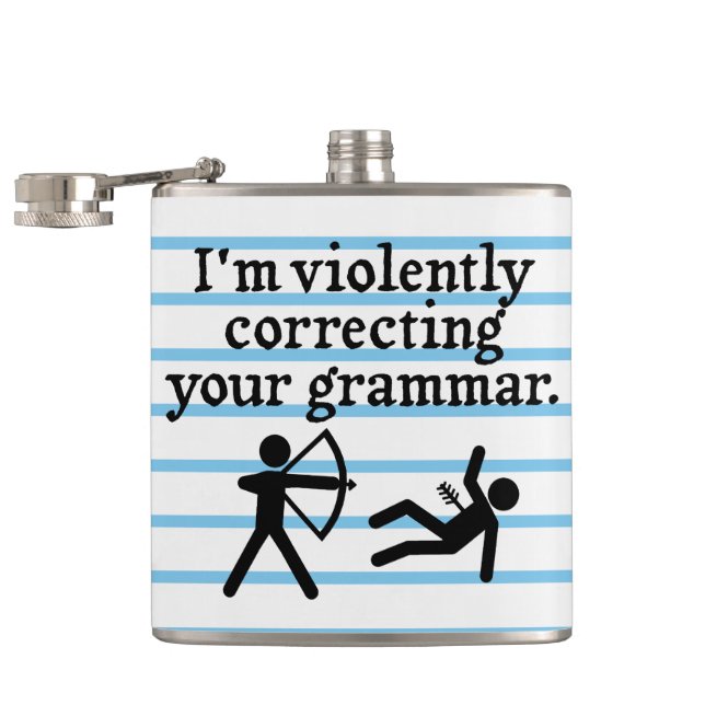 Funny Silently Correcting Your Grammar Spoof Joke Flask (Opened)