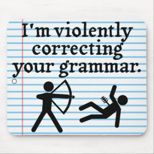 Funny "Silently Correcting Your Grammar" Spoof Mouse Pad