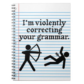 Funny Silently Correcting Your Grammar Spoof Notebook by LaborAndLeisure at Zazzle