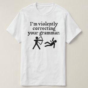 Funny "Silently Correcting Your Grammar" Spoof T-Shirt