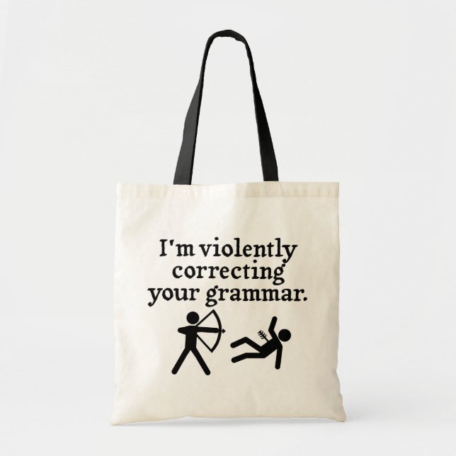 Funny "Silently Correcting Your Grammar" Spoof Tote Bag (Front)