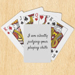 Funny Silently Judging your Playing Skills Poker Cards<br><div class="desc">This design was created though digital art. It may be personalized in the area provided by changing the photo or adding words. Contact me at colorflowcreations@gmail.com if you with to have this design on another product. Purchase my original abstract acrylic painting for sale at www.etsy.com/shop/colorflowart. See more of my creations...</div>