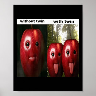Funny Silly Ai Apple Gen Z Meme Brainrot Humor Twi Poster
