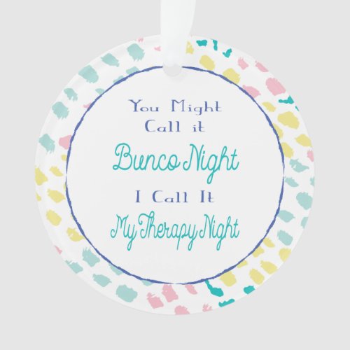 Funny Silly Bunco Game Party Night Ornament