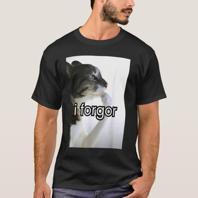 funny silly cat meme i forgor cringe brainrot meme T-Shirt (Front)