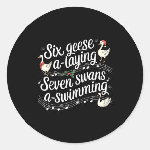 Funny Silly Goose 6 Geese Laying 7 Swans Swimming Classic Round Sticker