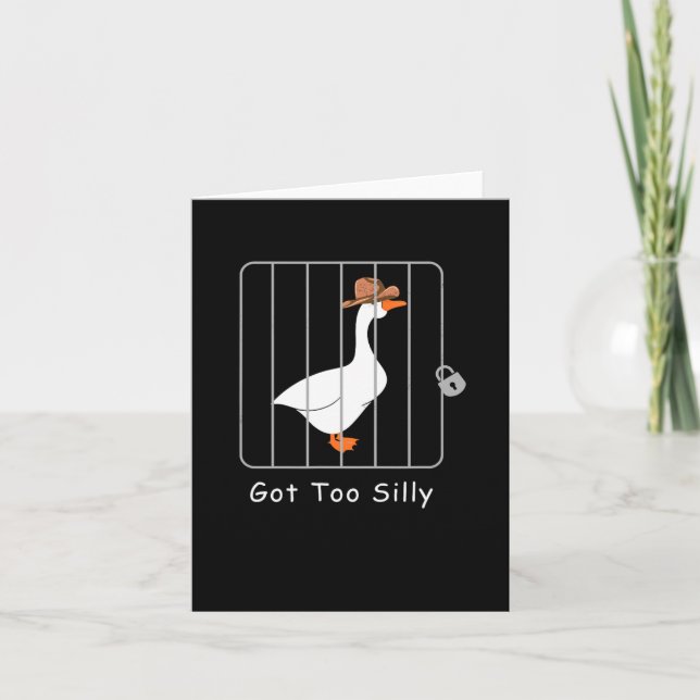 Funny Silly Goose Lover Mugshot Meme - Got Too Sil Card (Front)
