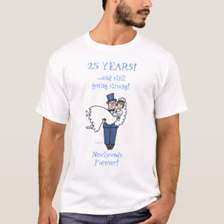 Funny Silver Wedding Anniversary Forever Newlyweds T-Shirt