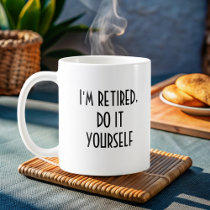 funny simple retirement  coffee mug