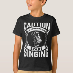 Funny Singer Quote Microphone Singing Musician T-Shirt