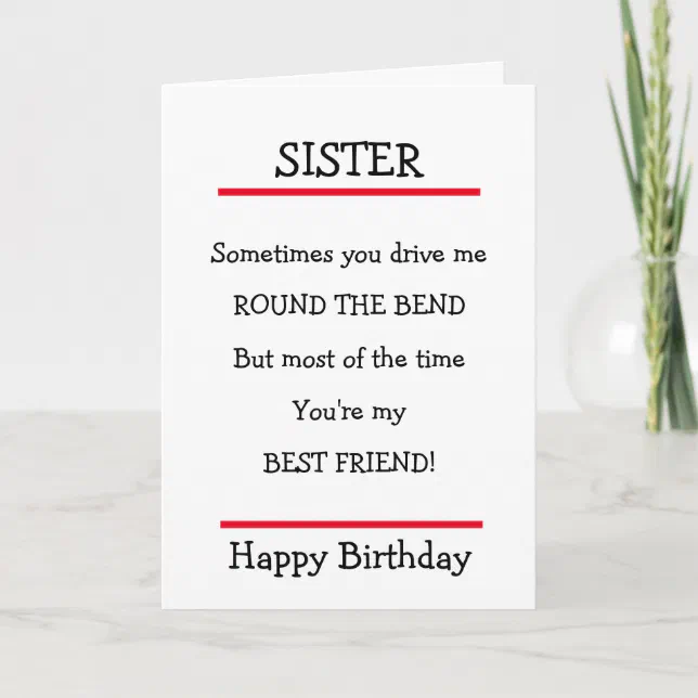 Funny Sister Best Friend Verse Birthday Card 