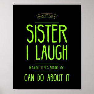 Funny Sister laugh Poster