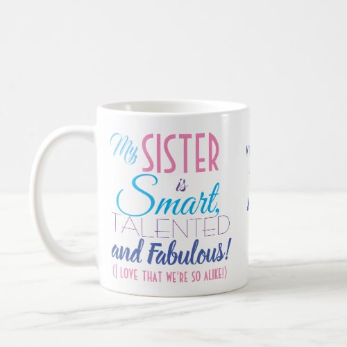 Funny Sister Quote Coffee Mug