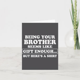 Funny Sister Sarcastic Sibling Humor Quote From Br Card