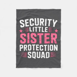 Funny Sister Security Little Protection Squad Fleece Blanket