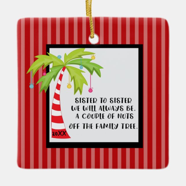 Funny Sister To Sister Christmas ornament (Front)