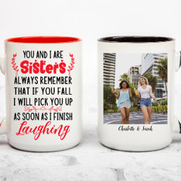 Funny Sisters Love Quotes | Custom Photo Two-Tone Coffee Mug