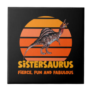 Funny Sistersaurus Dino Sister Humor Design Ceramic Tile