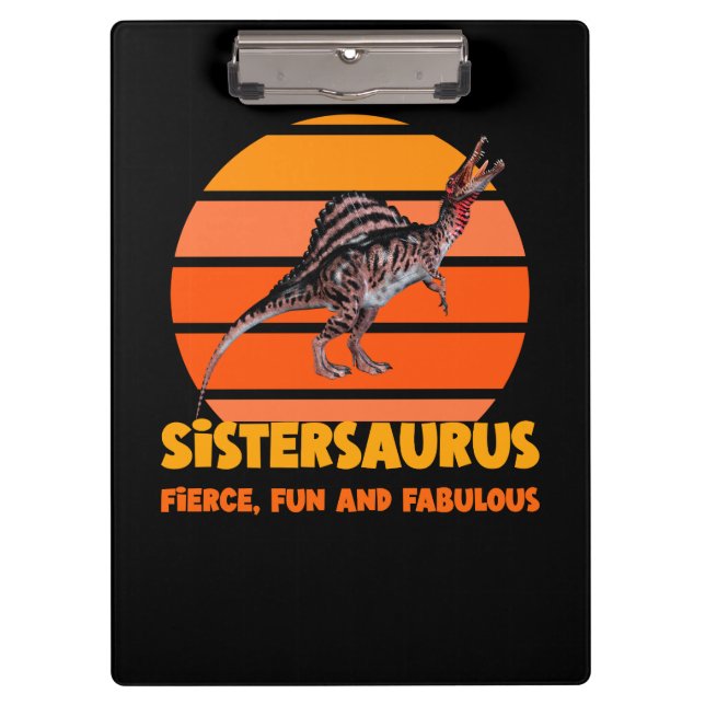 Funny Sistersaurus Dino Sister Humor Design Clipboard (Front)
