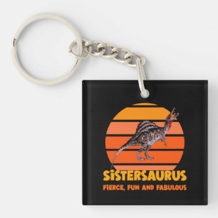 Funny Sistersaurus Dino Sister Humor Design Keychain