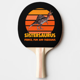 Funny Sistersaurus Dino Sister Humor Design Ping Pong Paddle