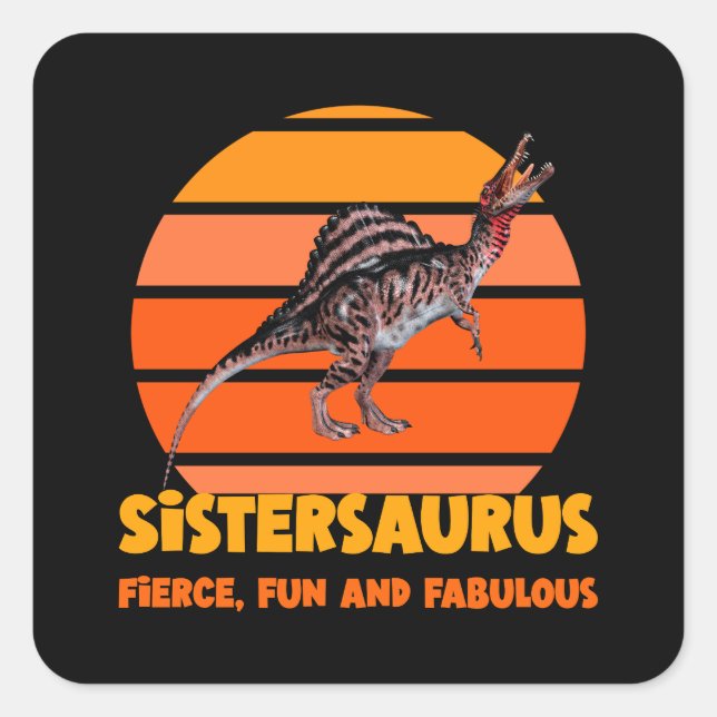 Funny Sistersaurus Dino Sister Humor Design Square Sticker (Front)