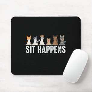 Funny Sit Happens Cool Sitting Dogs Mouse Pad