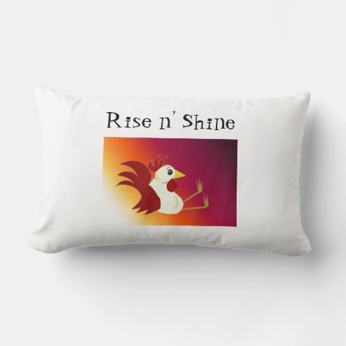 Funny Sitting Rooster _ Rise and Shine Lumbar Pillow