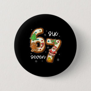 Funny Six Seven 67 Gingerbread Christmas Boys Xmas Button