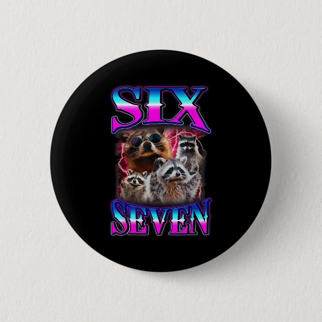 Funny Six Seven 67 Meme 67 Racoon Meme Bootleg Gra Button (Front)