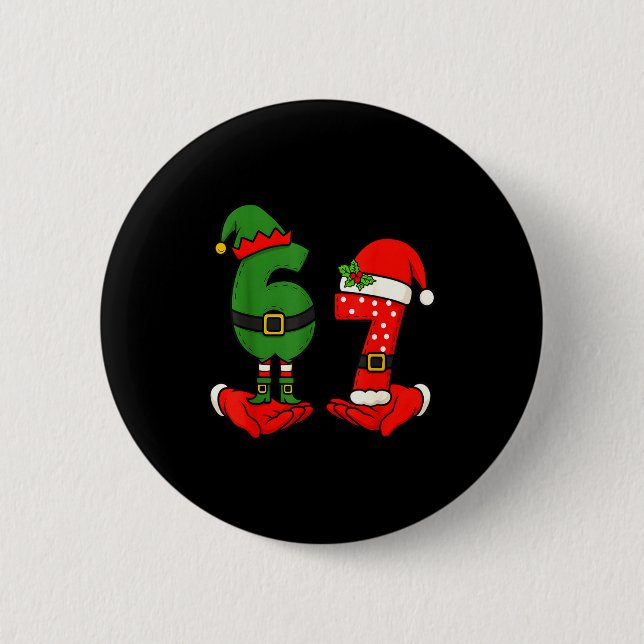 Funny Six Seven 67 Meme 6 7 Christmas Elf Hand Boy Button (Front)