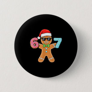 Funny Six Seven 67 Meme 6 7 Gingerbread Christmas  Button