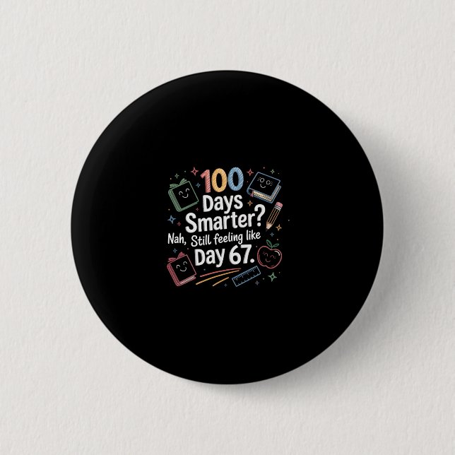 Funny Six Seven 67 Meme For 100th Day Of School Ki Button (Front)