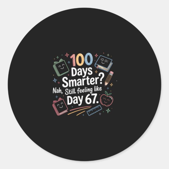 Funny Six Seven 67 Meme For 100th Day Of School Ki Classic Round Sticker (Front)