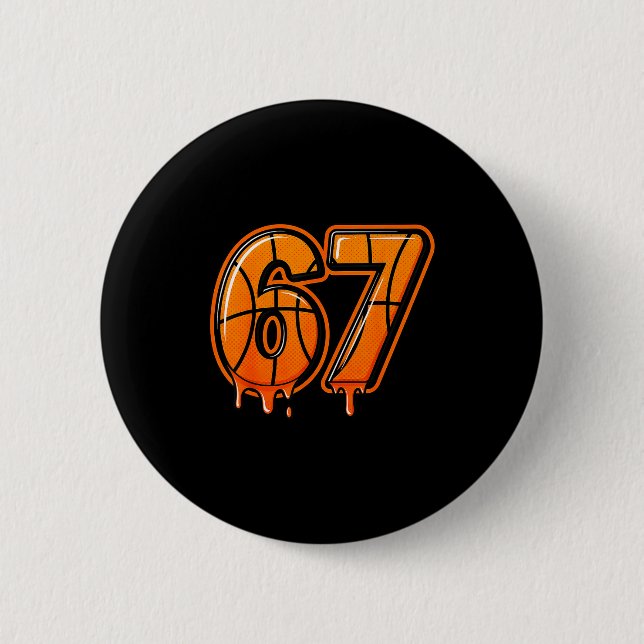 Funny Six Seven 67 Meme Gen Alpha 67 Basketball Fo Button (Front)