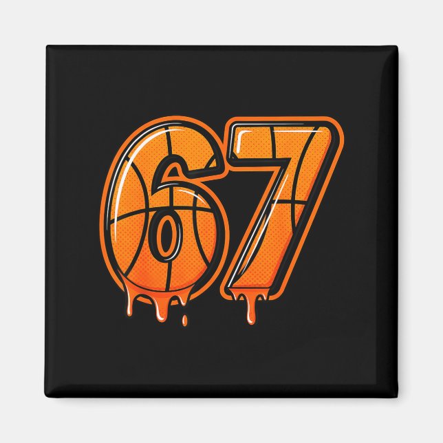 Funny Six Seven 67 Meme Gen Alpha 67 Basketball Fo Magnet (Front)