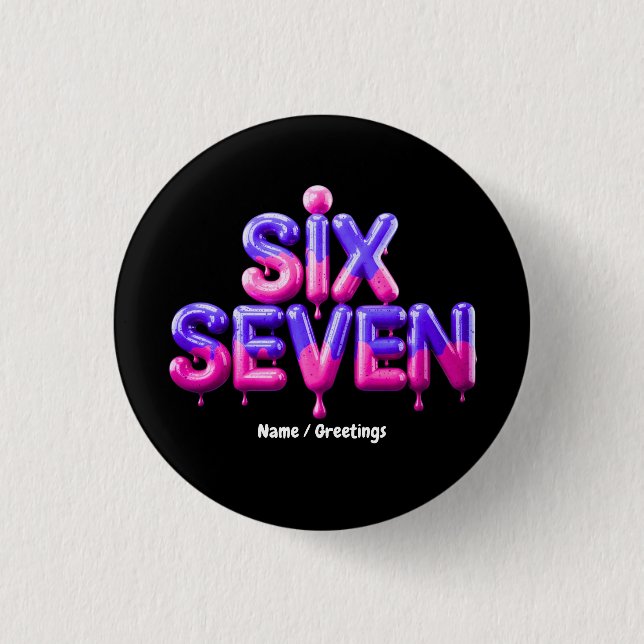 Funny Six Seven 67 Meme Gen Alpha Cool Viral Style Button (Front)