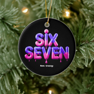 Funny Six Seven 67 Meme Gen Alpha Cool Viral Style Ceramic Ornament