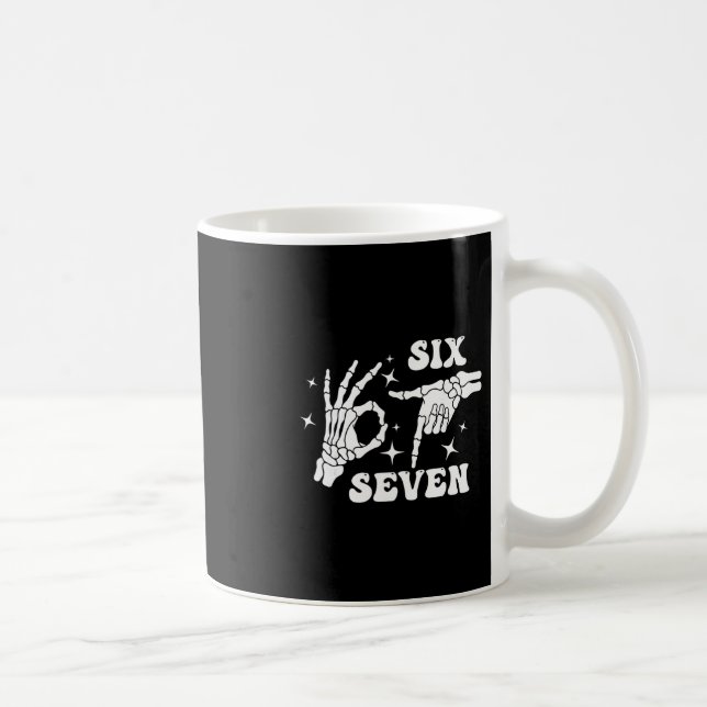 Funny Six Seven 67 Meme Gen Alpha Skeleton Hands  Coffee Mug (Right)