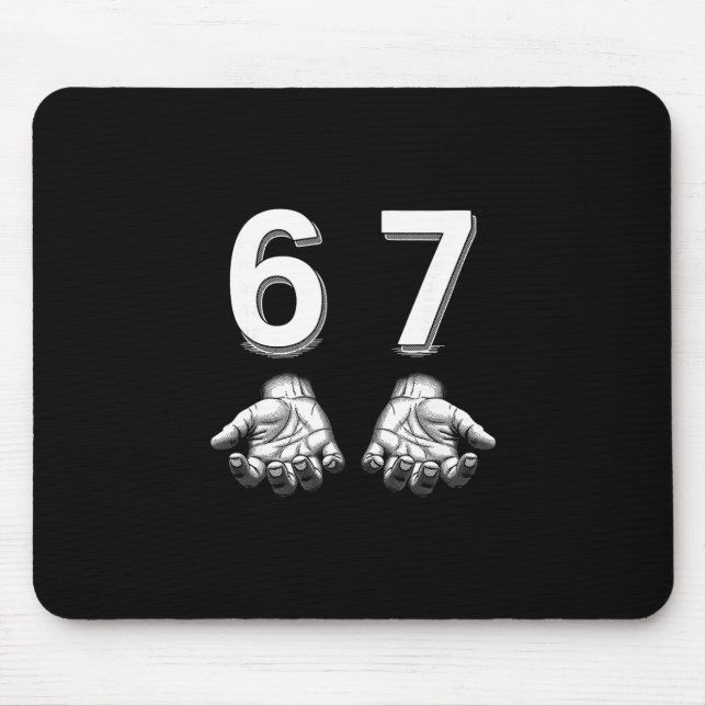 Funny Six Seven 67 Meme Gen Alpha Slang Hands  Mouse Pad (Front)